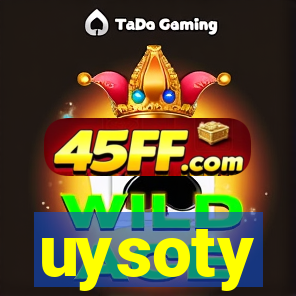 uysoty
