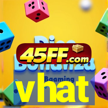 vhat