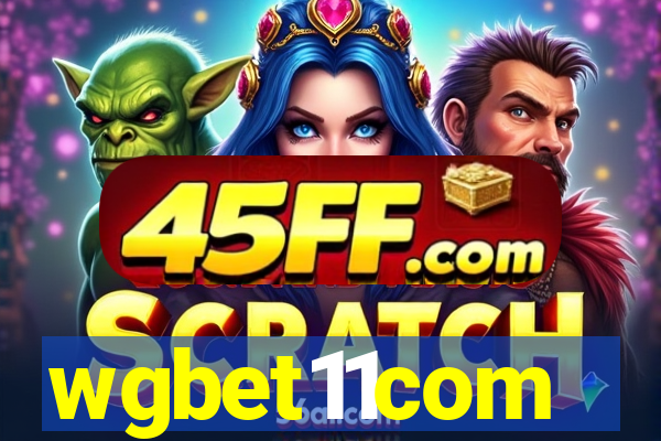 wgbet11com