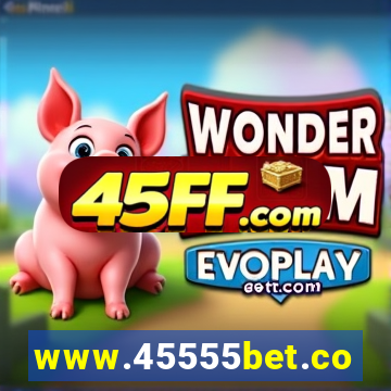 www.45555bet.com