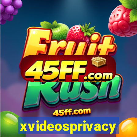 xvideosprivacy