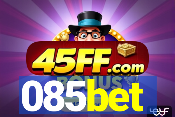 085bet