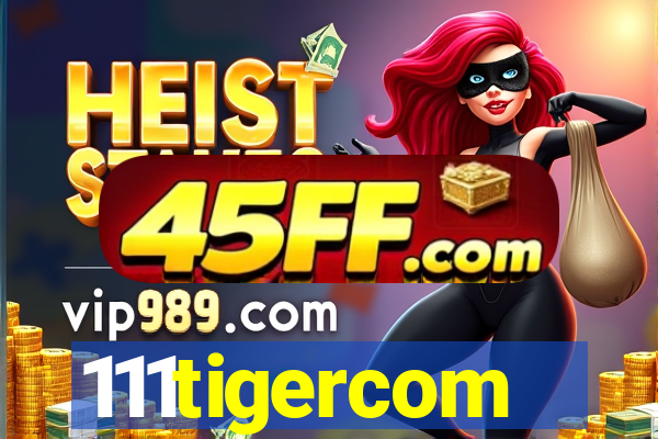 111tigercom