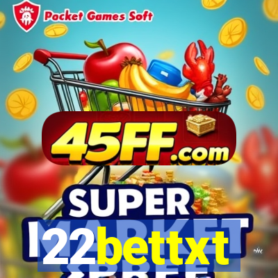 22bettxt