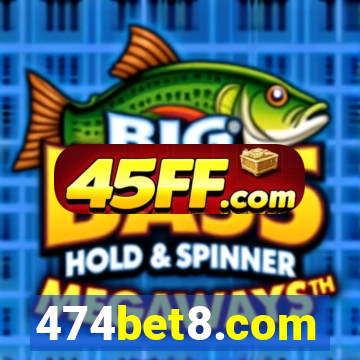 474bet8.com