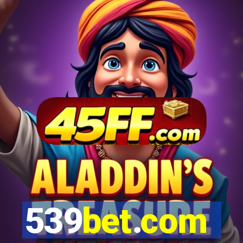 539bet.com