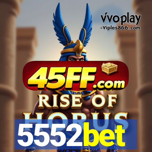 5552bet