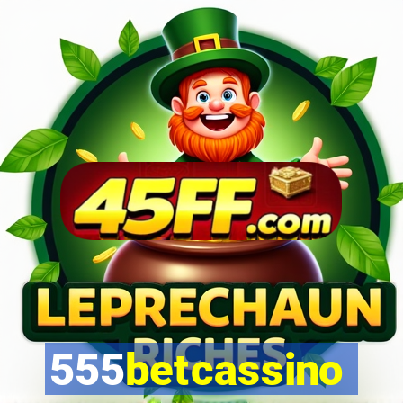 555betcassino