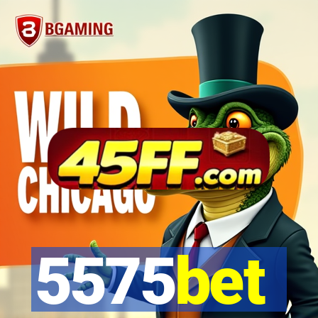 5575bet