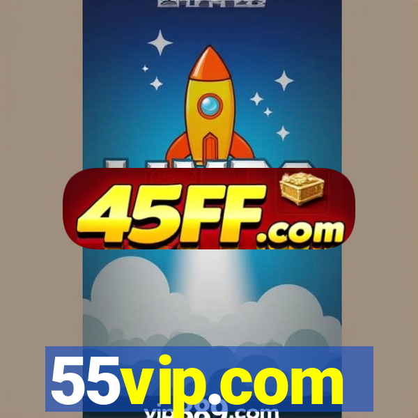 55vip.com
