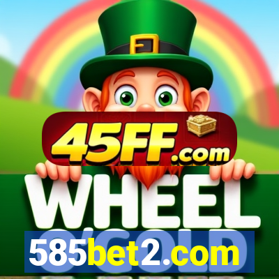 585bet2.com