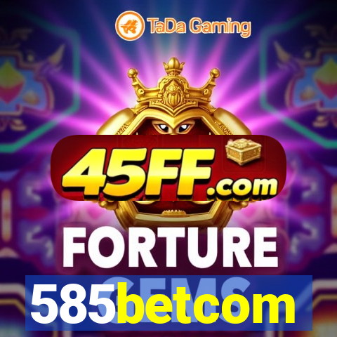 585betcom