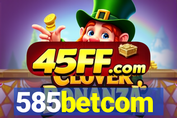 585betcom