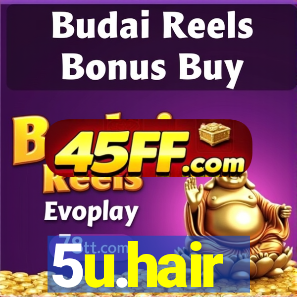5u.hair
