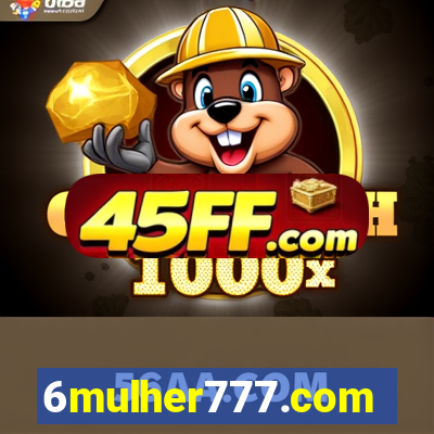6mulher777.com