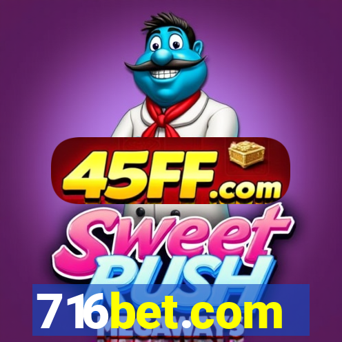 716bet.com