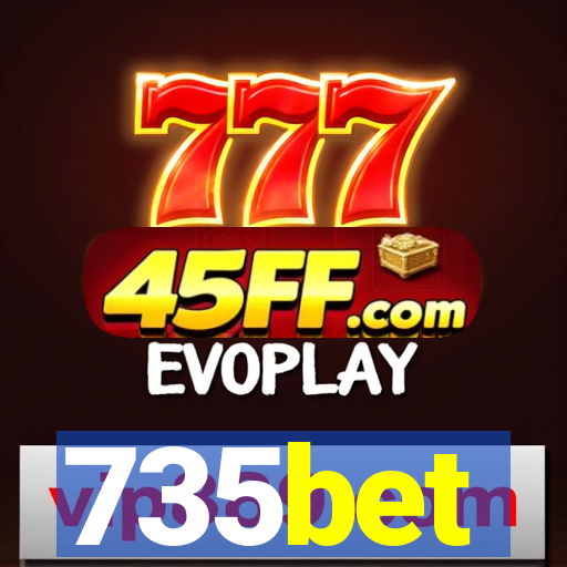 735bet