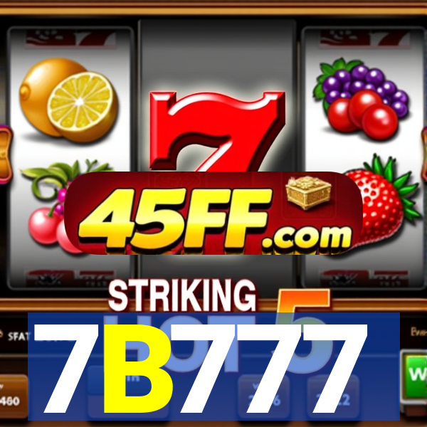 7B777