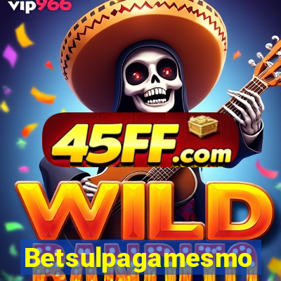 Betsulpagamesmo