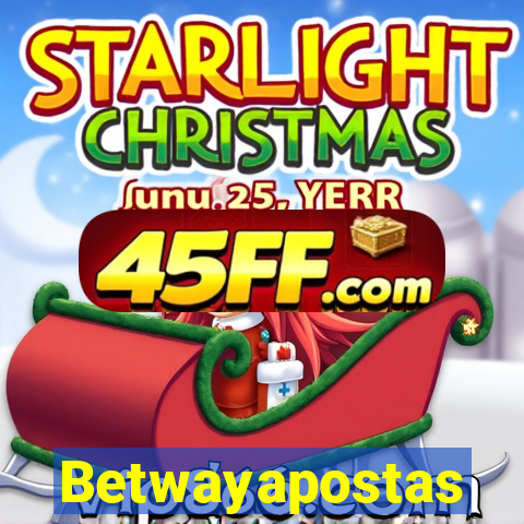 Betwayapostas