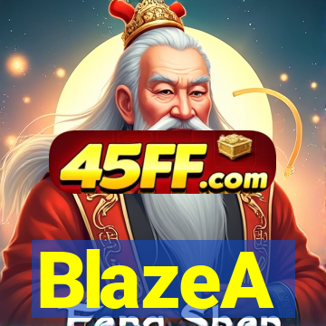 BlazeA