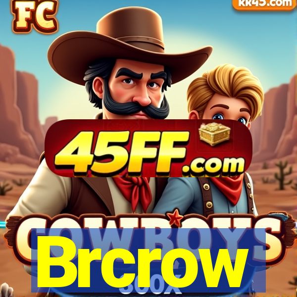 Brcrow