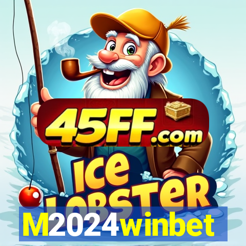 M2024winbet