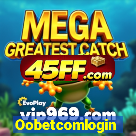 Oobetcomlogin
