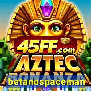 betanospaceman