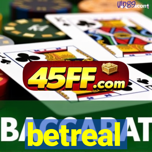 betreal