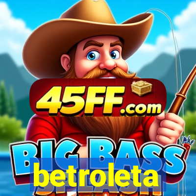 betroleta