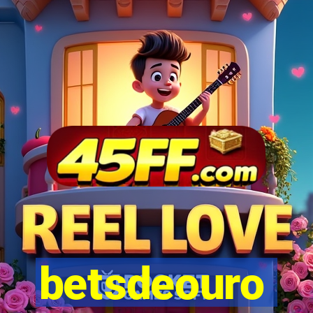 betsdeouro