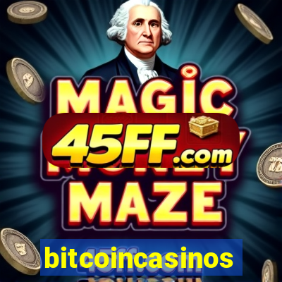 bitcoincasinos