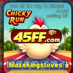 blazekingstoves