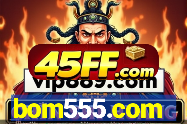 bom555.com