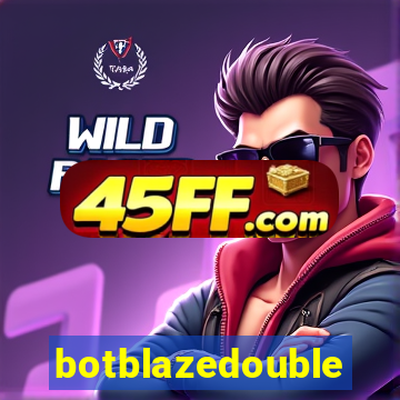 botblazedouble