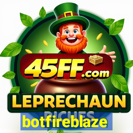botfireblaze