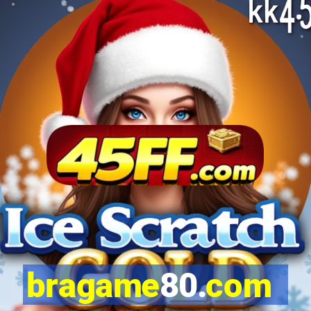 bragame80.com