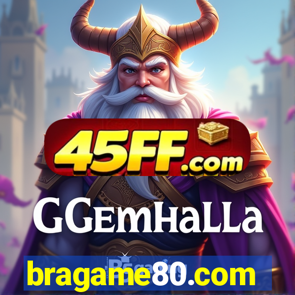 bragame80.com