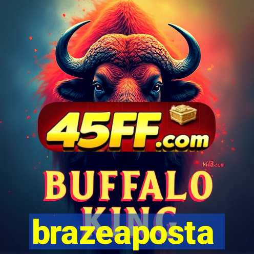 brazeaposta