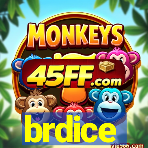 brdice