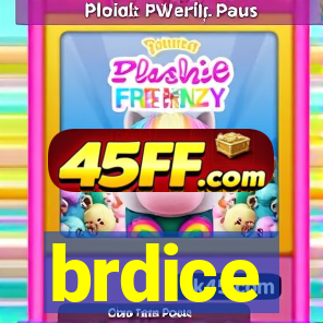 brdice
