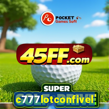 c777lotconfivel