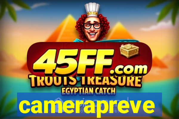 camerapreve