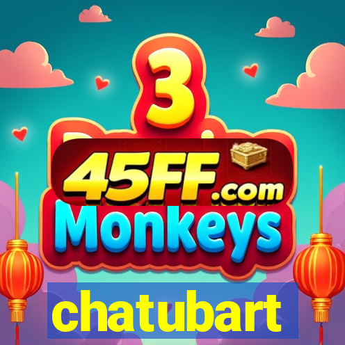 chatubart
