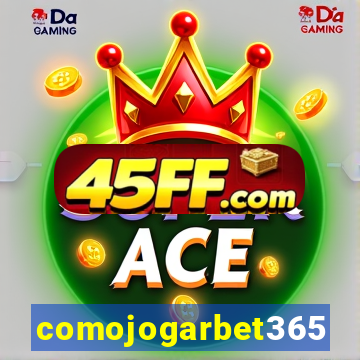 comojogarbet365
