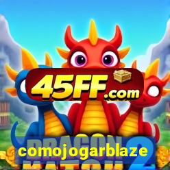 comojogarblaze