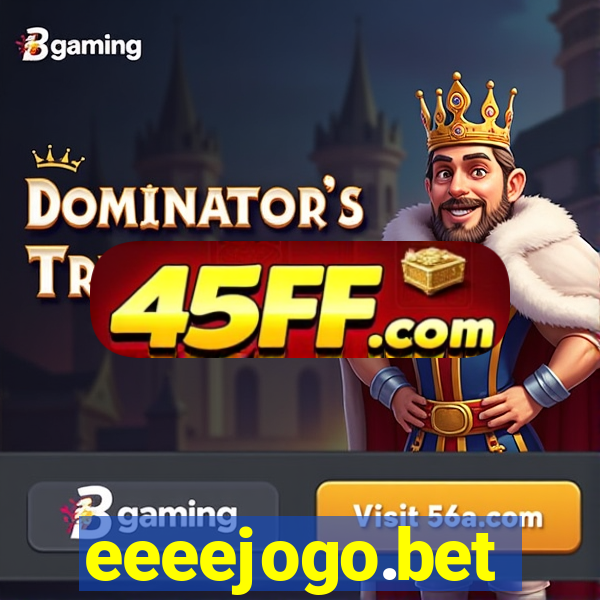 eeeejogo.bet