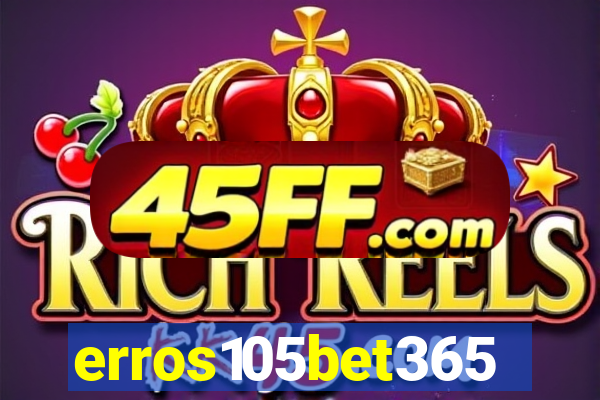 erros105bet365