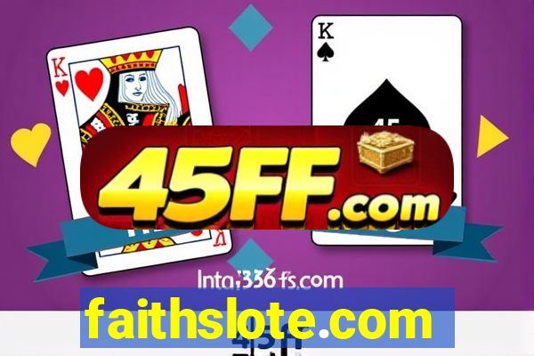 faithslote.com
